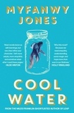 Myfanwy Jones - Cool Water.