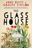 Anne Buist et Graeme Simsion - The Glass House - A novel of mental health.