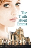 Gary Crew - The Truth About Emma.