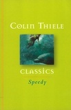 Colin Thiele - Speedy.