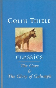 Colin Thiele - The Cave and The Glory of Galumph.