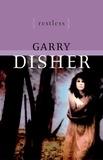 Garry Disher - Restless.
