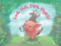 Phil Cummings et Sarah Davis - Look Out, Pink Piglet!.