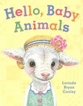 Lorinda Bryan Cauley - Hello, Baby Animals.