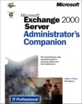 Bill English et Walter-J Glenn - Exchange 2000 Server. - Administrator's Companion, with CD-ROM.