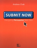 Andrew Chak - Submit Now. Designing Persuasive Web Sites.