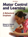 Richard Allen Schmidt et Timothy D. Lee - Motor Control and Learning - A Behavioral Emphasis.