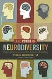 Thomas Armstrong - The Power of Neurodiversity - Unleashing the Advantages of Your Differently Wired Brain (published in hardcover as Neurodiversity).