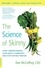 Dee McCaffrey - The Science of Skinny - Start Understanding Your Body's Chemistry -- and Stop Dieting Forever.