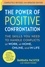 Barbara Pachter - The Power of Positive Confrontation - The Skills You Need to Handle Conflicts at Work, at Home, Online, and in Life, completely revised and updated edition.
