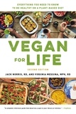 Jack Norris et Virginia Messina - Vegan for Life - Everything You Need to Know to Be Healthy on a Plant-based Diet.