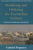 Gabriel Popescu - Bordering and Ordering the Twenty-first Century - Understanding Borders.