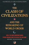 Samuel-P Huntington - The Clash of Civilizations and the Remaking of World Order.