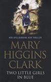 Mary Higgins Clark - Two Little Girls in blue.