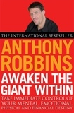Anthony Robbins - Awaken the Giant Within.