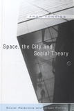 Fran Tonkiss - Space, the City and the Social Theory.