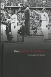 Christopher M. Hutton - Race and the Third Reich - Linguistics, Racial Anthropology and Genetics in the Dialectic of Volk.