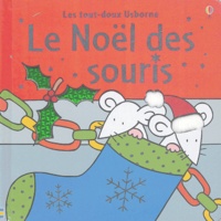 Fiona Watt - Le Noël des souris.