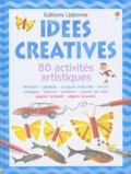 Fiona Watt - Idées créatives - 80 activités artistiques.