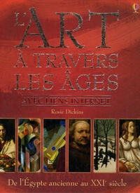 Rosie Dickins - L'art à travers les âges.