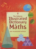 Tori Large et Kirsteen Rogers - Illustrated Dictionary of Maths.