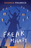 Rodman Philbrick - Freak the mighty.