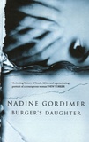 Nadine Gordimer - Burger's Daughter.