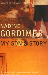 Nadine Gordimer - My Son's Story.