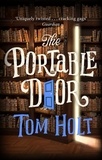 Tom Holt - The Portable Door - J.W. Wells &amp; Co. Book 1: Now a major film.