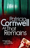 Patricia Cornwell - All That Remains.