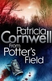 Patricia Cornwell - From Potter's Field.