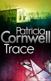 Patricia Cornwell - Trace.