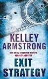 Kelley Armstrong - Exit Strategy - Book 1 in the Nadia Stafford Series.