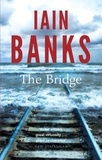 Iain Banks - The Bridge.
