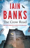 Iain Banks - The Crow Road - 'One of the best opening lines of any novel' Guardian.