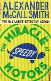 Alexander McCall Smith - The Miracle of Speedy Motor.