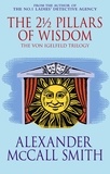 Alexander McCall Smith - The 2 1/2 Pillars of Wisdom.