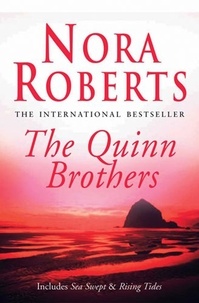Nora Roberts - The Quinn Brothers.