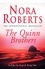Nora Roberts - The Quinn Brothers.