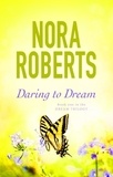 Nora Roberts - Daring To Dream - Number 1 in series.