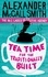 Alexander McCall Smith - Tea Time for the Traditionally Built.