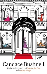 Candace Bushnell - One Fifth Avenue.