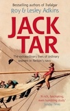 Lesley Adkins et Roy Adkins - Jack Tar - Life in Nelson's Navy.