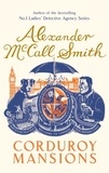 Alexander McCall Smith - Corduroy Mansions.