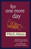 Mitch Albom - For One More Day.