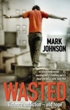 Mark Johnson - Wasted.