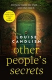 Louise Candlish - Other People's Secrets.