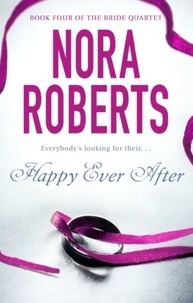 Nora Roberts - Happy Ever After - Number 4 in series.