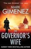 Mark Gimenez - The Governor's Wife.
