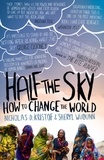 Nicholas Kristof - Half the Sky : How to Change the World.